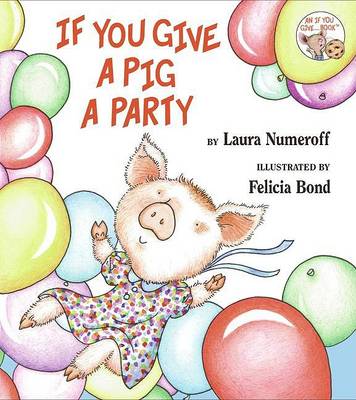 If You Give a Pig a Party book