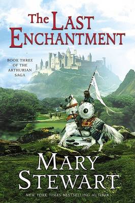 The Last Enchantment by Mary Stewart