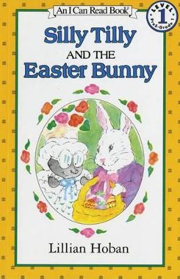 Silly Tilly and the Easter Bunny book