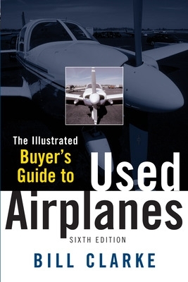 Illustrated Buyer's Guide to Used Airplanes book
