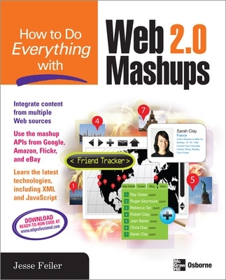 How to Do Everything with Web 2.0 Mashups book