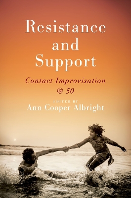 Resistance and Support: Contact Improvisation @ 50 book