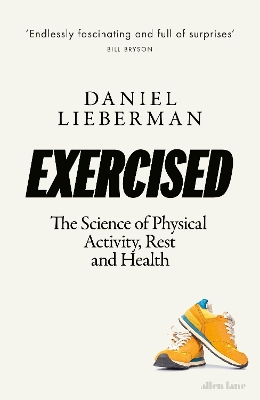 Exercised: The Science of Physical Activity, Rest and Health book