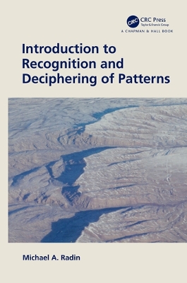 Introduction to Recognition and Deciphering of Patterns by Michael A. Radin