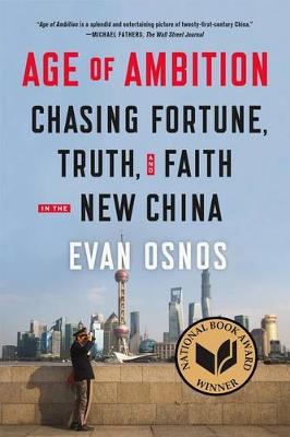 Age of Ambition by Evan Osnos