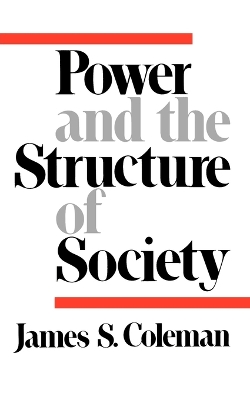 Power and the Structure of Society book