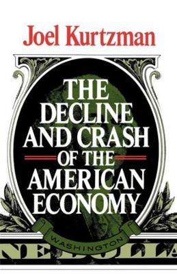 Decline and Crash of the American Economy book