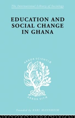 Education and Social Change in Ghana book