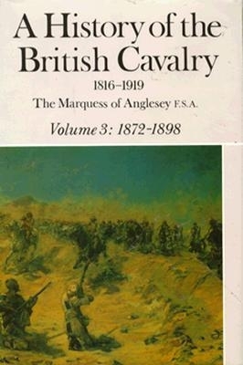 History of the British Cavalry, 1816-1919 book