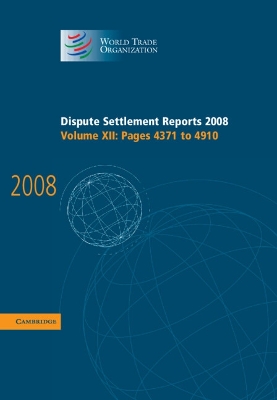 Dispute Settlement Reports 2008: Volume 12, Pages 4371-4910 book