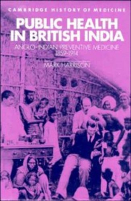 Public Health in British India by Mark Harrison