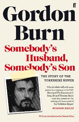 Somebody's Husband, Somebody's Son: The Story of the Yorkshire Ripper book