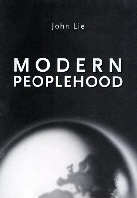 Modern Peoplehood by John Lie