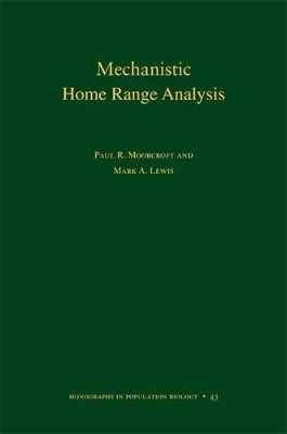 Mechanistic Home Range Analysis by Paul R. Moorcroft