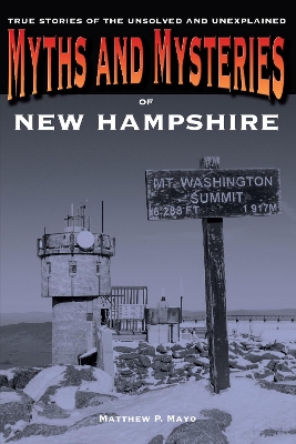 Myths and Mysteries of New Hampshire book