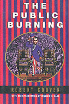 Public Burning by Robert Coover