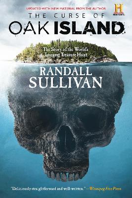 The The Curse of Oak Island: The Story of the World's Longest Treasure Hunt by Randall Sullivan