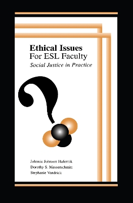 Ethical Issues for ESL Faculty by Johnnie Johnson Hafernik