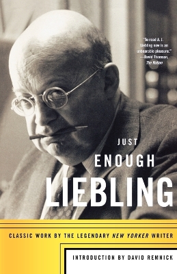 Just Enough Liebling book