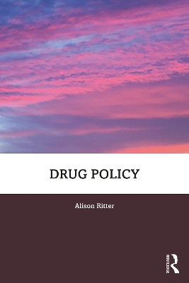 Drug Policy by Alison Ritter