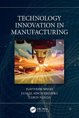 Technology Innovation in Manufacturing book