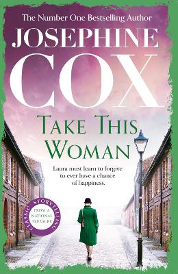 Take this Woman: A moving and utterly compelling coming-of-age saga by Josephine Cox