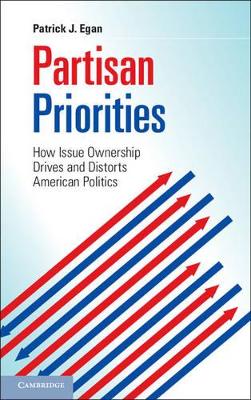 Partisan Priorities by Patrick J. Egan