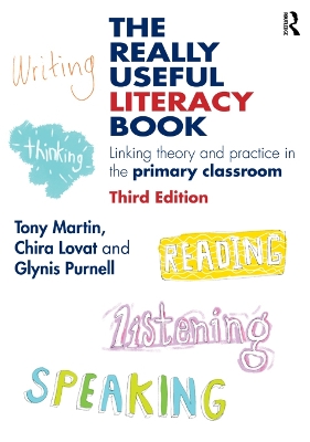 The The Really Useful Literacy Book: Linking theory and practice in the primary classroom by Tony Martin