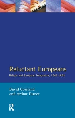 Reluctant Europeans by David Gowland