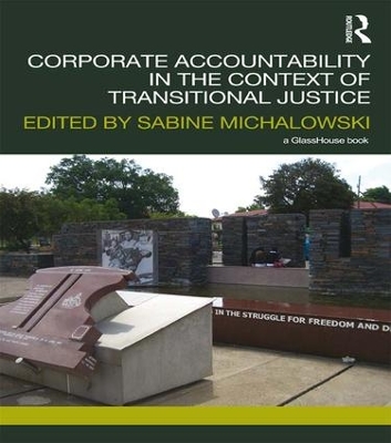 Corporate Accountability in the Context of Transitional Justice book