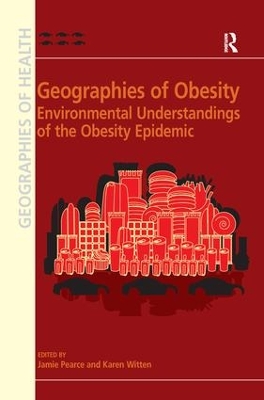 Geographies of Obesity by Karen Witten