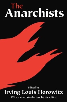 The The Anarchists by Irving Horowitz