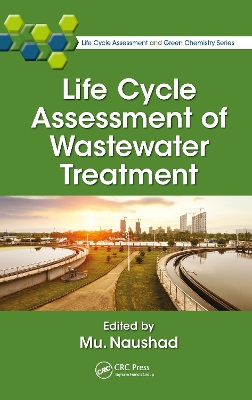 Life Cycle Assessment of Wastewater Treatment by Mu. Naushad