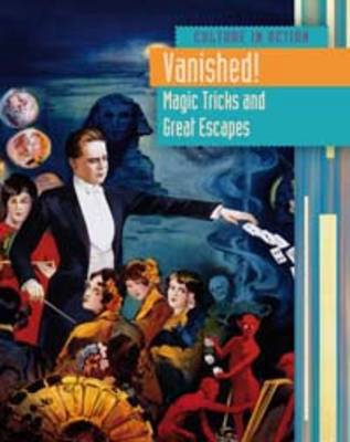 Vanished!: Magic Tricks and Great Escapes by Sean Stewart Price