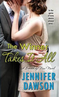Winner Takes It All by Jennifer Dawson