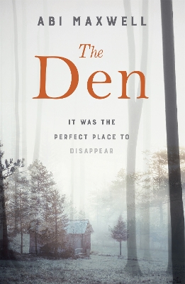 The Den by Abi Maxwell