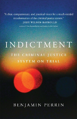 Indictment: The Criminal Justice System on Trial book