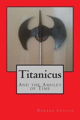 Titanicus and the Amulet of Time book