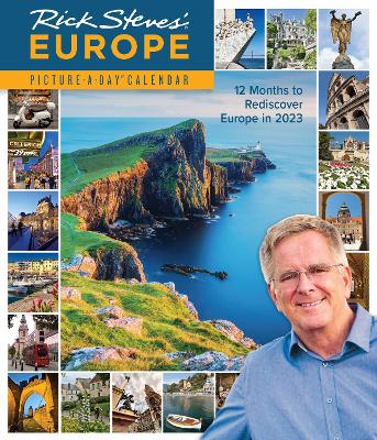 Rick Steves’ Europe Picture-A-Day Wall Calendar 2023: 12 Months to Rediscover Europe in 2023 book