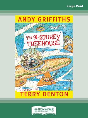 The 91-Storey Treehouse: Treehouse (book 6) by Andy Griffiths and Terry Denton