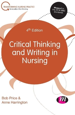 Critical Thinking and Writing in Nursing by Bob Price