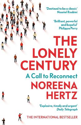 The Lonely Century: A Call to Reconnect book