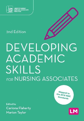 Developing Academic Skills for Nursing Associates by Cariona Flaherty
