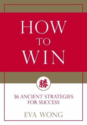 How to Win: 36 Ancient Strategies for Success book