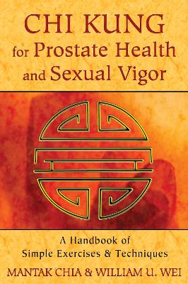 Chi Kung for Prostate Health and Sexual Vigor book
