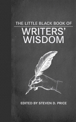 Little Black Book of Writers' Wisdom book