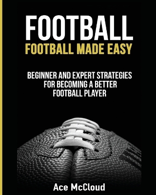 Football by Ace McCloud
