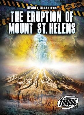The Eruption of Mount St. Helens book