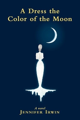 A Dress the Color of the Moon book