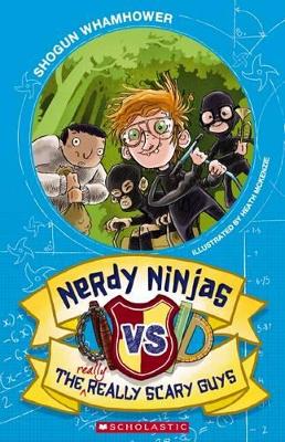 Nerdy Ninjas vs the Really, Really Scary Guys book
